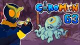 COROMON 063 : HOT AND FIERY TENTACLE MONSTERS CONFIRMED