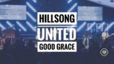 COVER: Good Grace – Hillsong UNITED – live stream [feat. Adam Layne Fisher]