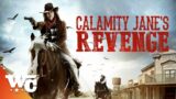 Calamity Jane's Revenge | Full Action Western Movie | Western Central