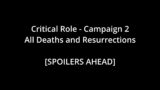 Campaign 2 – All Deaths and Resurrections (Critical Role)
