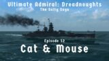 Cat & Mouse – Episode 12 – The Salty Saga