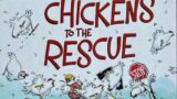 Chickens to the Rescue by John Himmelman