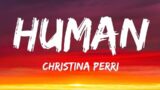 Christina Perri – Human (Lyrics)