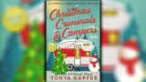 Christmas, Criminals, & Campers by Tonya Kappes (Camper & Criminals #4) | Cozy Mysteries Audiobook