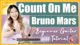 Count On Me – Bruno Mars Beginner Guitar Lesson Tutorial [ Chords | Strumming | Picking ] (No Capo!)