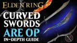 Curved Swords are the Best Weapon in Elden Ring – Elden Ring All Curved Swords Breakdown