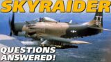 DCS A-1H SKYRAIDER (AD-6) Q&A!