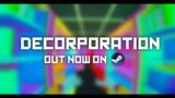 DECORPORATION | Release Trailer | Now on Steam