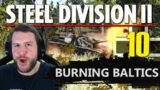 DEFENDING AGAINST ALL ODDS! Steel Division 2 Campaign – Burning Baltics #10 (Axis)