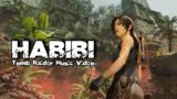 DJ Gimi-O x Habibi [Albanian Remix] | Tomb Raider Music Video | Lara Croft
