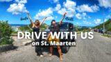 DRIVE WITH US: Simpson Bay to Philipsburg – St. Maarten