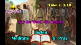 Daily Gospel Reading – September 12, 2022 || [Gospel Reading and Reflection] Luke 7: 1-10| Scripture