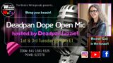 Deadpan Dope Tuesdays Open Mic w. Deadpan Lizzie: The Beanie God! September 20, 2022