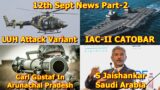 Defence Update 12th Sept 2022 Part-2: LUH Attack Variant, IAC-II CATOBAR, Carl Gustaf In Arunachal