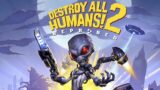 Destroy All Humans 2 Reprobed Full Gameplay Walkthrough (Longplay)