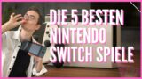 Die Top 5 Nintendo Switch Spiele [Stand 2022]