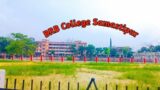 Documentary on BRB College Samastipur| BRB College Samastipur vlog