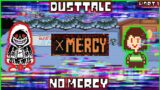 Dusttale No Mercy "You feel your Sins Stabbing you in your back"