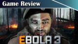 EBOLA 3 Review – Game Review