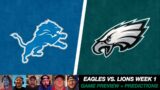 Eagles vs. Lions Week 1 PREVIEW | Philadelphia Eagles vs. Detroit Lions PREDICTIONS | 2022 NFL Picks