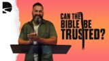 Elements of Faith | Can the Bible be Trusted?