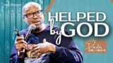 Empower Series IV | Helped by God | Pastor Kola Monehin