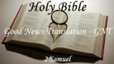 English Audio Bible – 2 Samuel (COMPLETE) – Good News Translation (GNT)