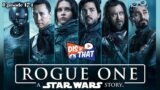 Ep. 174 | Rogue One: A Star Wars Story