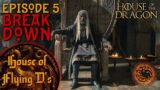 Episode 5 Breakdown LIVE! (House of the Dragon)