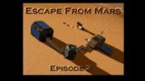 Escape From Mars – Episode 2