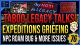 Expeditions Griefing! Legacy Talk Forbidden? Auto Axe Broken, WIP, NPC Roam Bug+ | Fallout 76 News