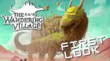 FIRST LOOK @ The Wandering Village – NEW City Building SIM Game