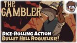 FREE Die-Rolling Bullet Hell Action Roguelike! | Let's Try The Gambler