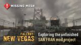 Fallout: New Vegas Modding | Exploring the unfinished SAN FRAN mod project