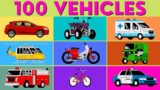 First 100 Vehicles Names In English With Videos| Vehicles Names Learn Vehicles For Kids