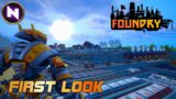 First Look at FOUNDRY! | Upcoming First Person Voxel Factory/Simulation Game | Showcase/Lets Try