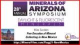 Flagg Mineral Foundation – 2021 Symposium – Mike Sanders – Five Decades of Mineral Collecting in NM