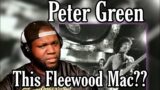 Fleetwood Mac (Peter Green) – Need Your Love So Bad (1968) | Reaction