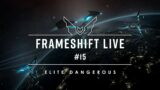 Frameshift Live #15