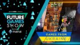 Games from Ukraine | Future Games Show June 2022