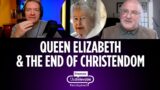 Gavin Ashenden – Why the death of Queen Elizabeth II marks the end of Christendom