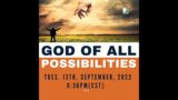 God of All Possibilities | God of Elijah Prayer Meeting | 13th September, 2022