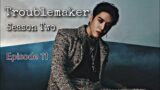 [Got7 Yugyeom FF] ‘Troublemaker’ | S2 Ep. 11 (End)