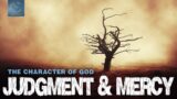 Grace Hour Special l Justin Schaller // The Character of God: Judgment & Mercy