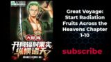 Great Voyage Start Radiation Fruits Across the Heavens Chapter 1-10