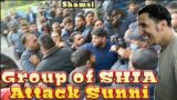 Group of Shia ATT*ACK Sunni – Shamsi Speaker's corner