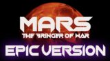 Gustav Holst's Mars: The Bringer of War | EPIC CINEMATIC COVER (From "The Planets")