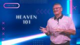 Heaven 101 – 9/18/2022