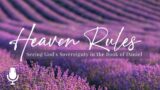 Heaven Rules, Episode 7: When You Need to be Rescued (Daniel 6)