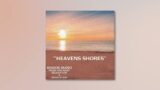 Heavens Shores – Music Composed For Meditation, Sleep & Relaxation